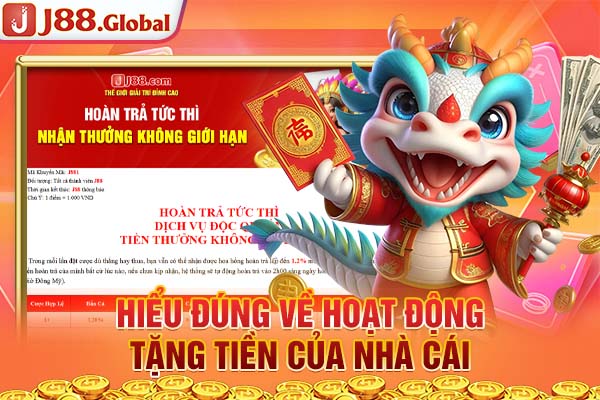 Hiểu đúng về hoạt động tặng tiền của nhà cái